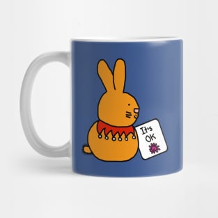 Bunny Rabbit says Its OK Kindness Quote Mug